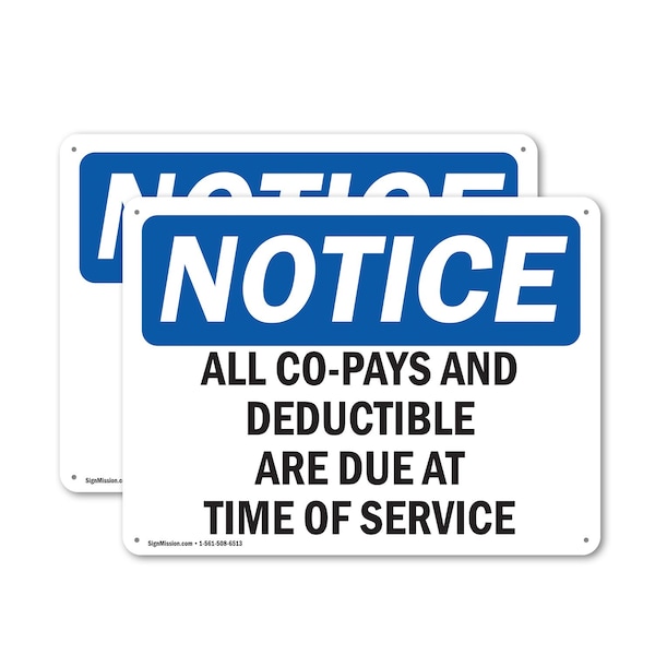 Signmission All Co-Pays And Deductibles Are Due At Time, 14 in W x Rectangle, Plastic OS-2PACK-NS-P-1014-L-10092 - main